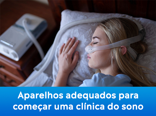 Aparelhos adequados para começar uma clínica do sono