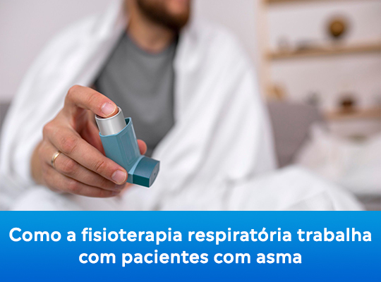 Como a fisioterapia respiratória trabalha com pacientes com asma?