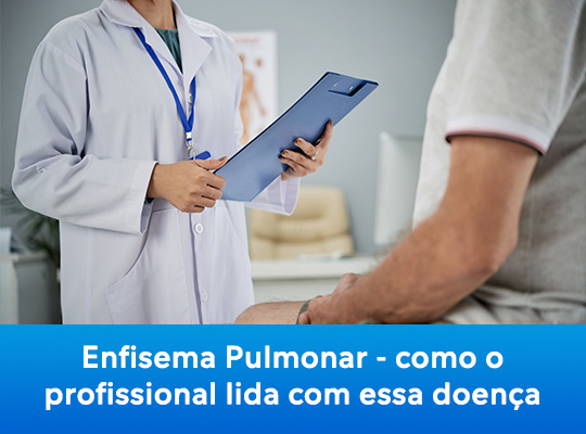 Enfisema Pulmonar: como o profissional lida com essa doença?