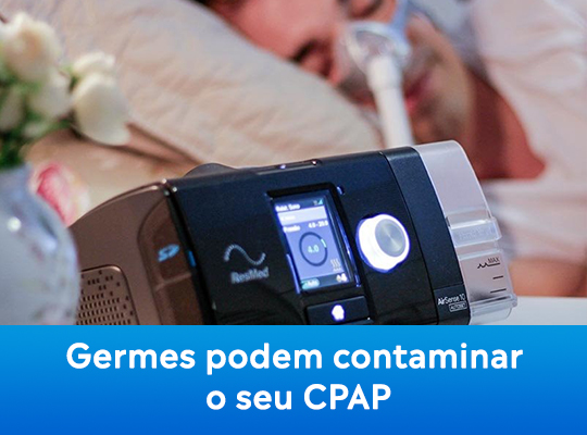 Germes podem contaminar o seu CPAP