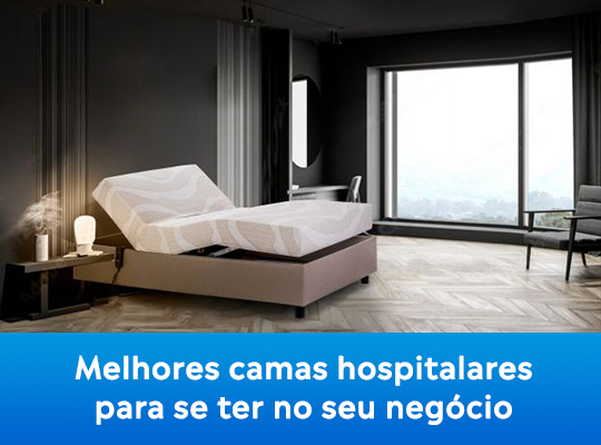 Melhores camas hospitalares para se ter no seu negócio