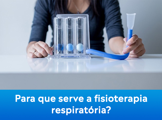 Para que serve a fisioterapia respiratória?