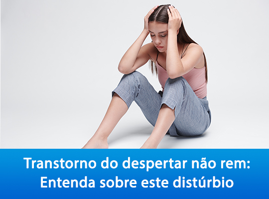 Transtorno do Despertar Não REM